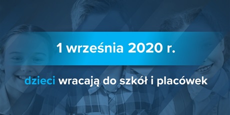 Bezpieczny powrót do szkół - zasady i wskazówki/List MEN z okazji rozpoczęcia roku szkolnego 2020/21